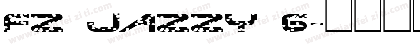 FZ JAZZY 6字体转换